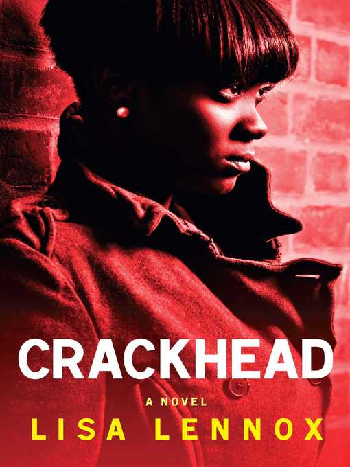 Title details for Crackhead by Lisa Lennox - Available
